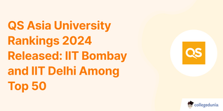 QS Asia University Rankings 2024 Released: IIT Bombay and IIT Delhi Among Top 50